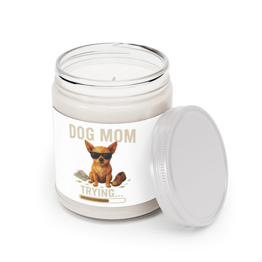 Dog Mom... Trying Scented Soy Candle — 9oz (White Lid)