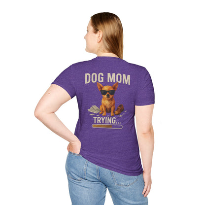 Dog Mom... Trying - Pocket Logo and Large Back Print