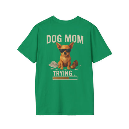 Dog Mom... Trying - Pocket Logo and Large Back Print