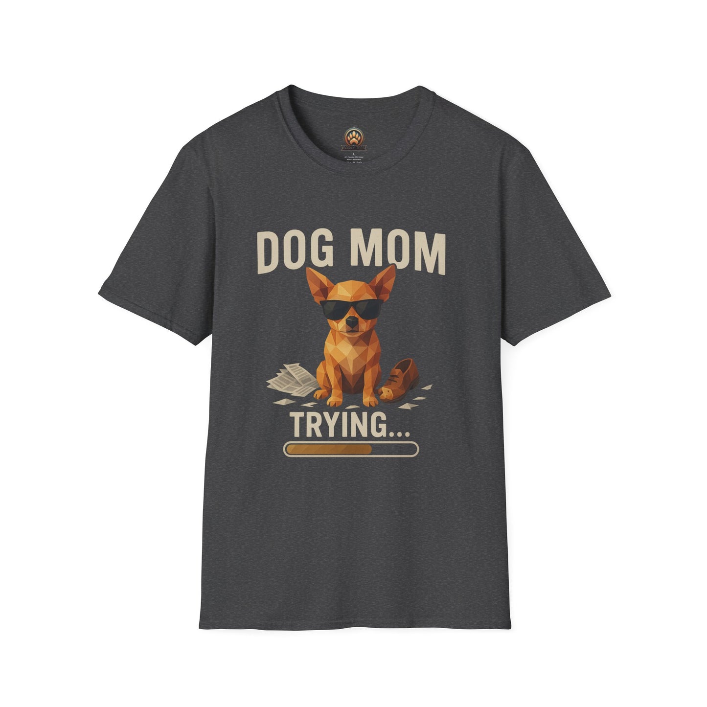 Dog Mom... Trying - Large Front Print Only
