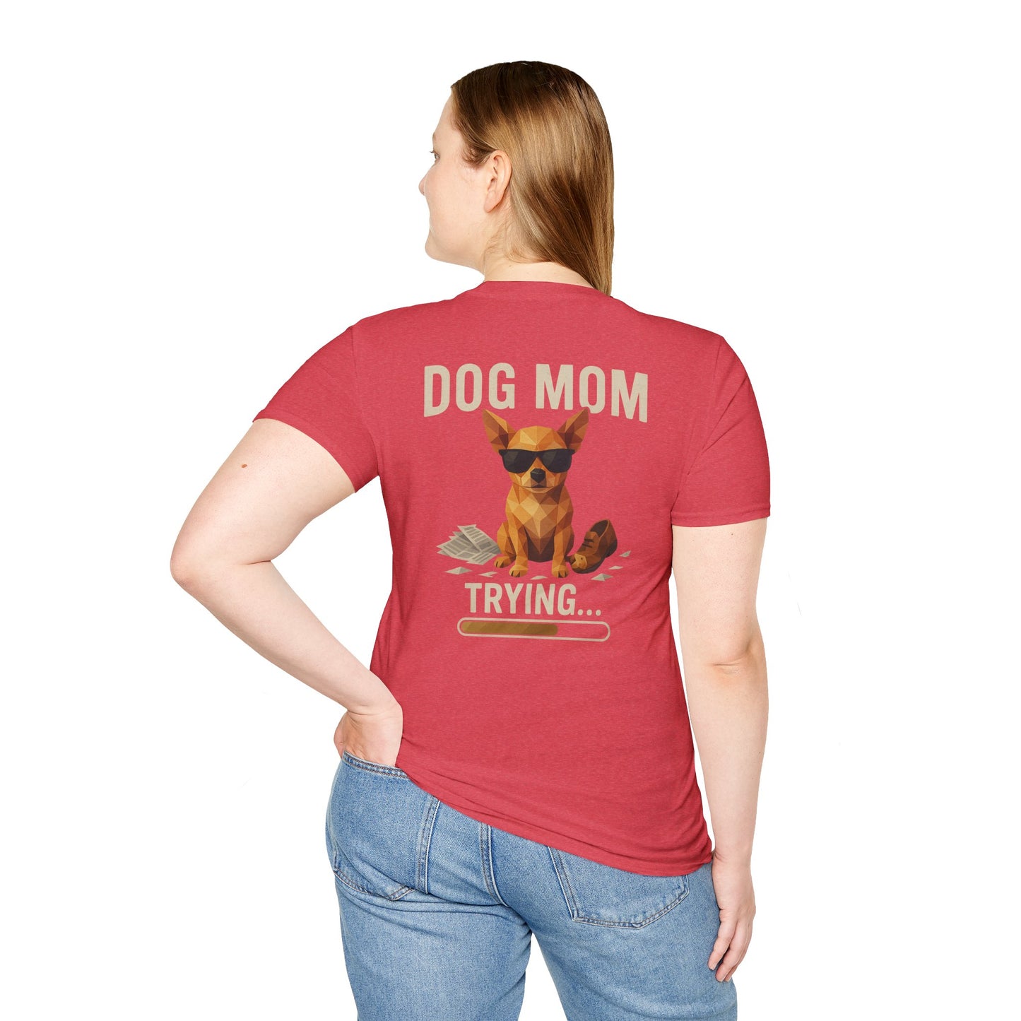 Dog Mom... Trying - Pocket Logo and Large Back Print