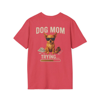 Dog Mom... Trying - Pocket Logo and Large Back Print