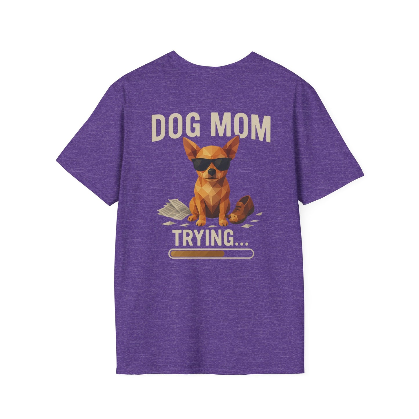 Dog Mom... Trying - Pocket Logo and Large Back Print