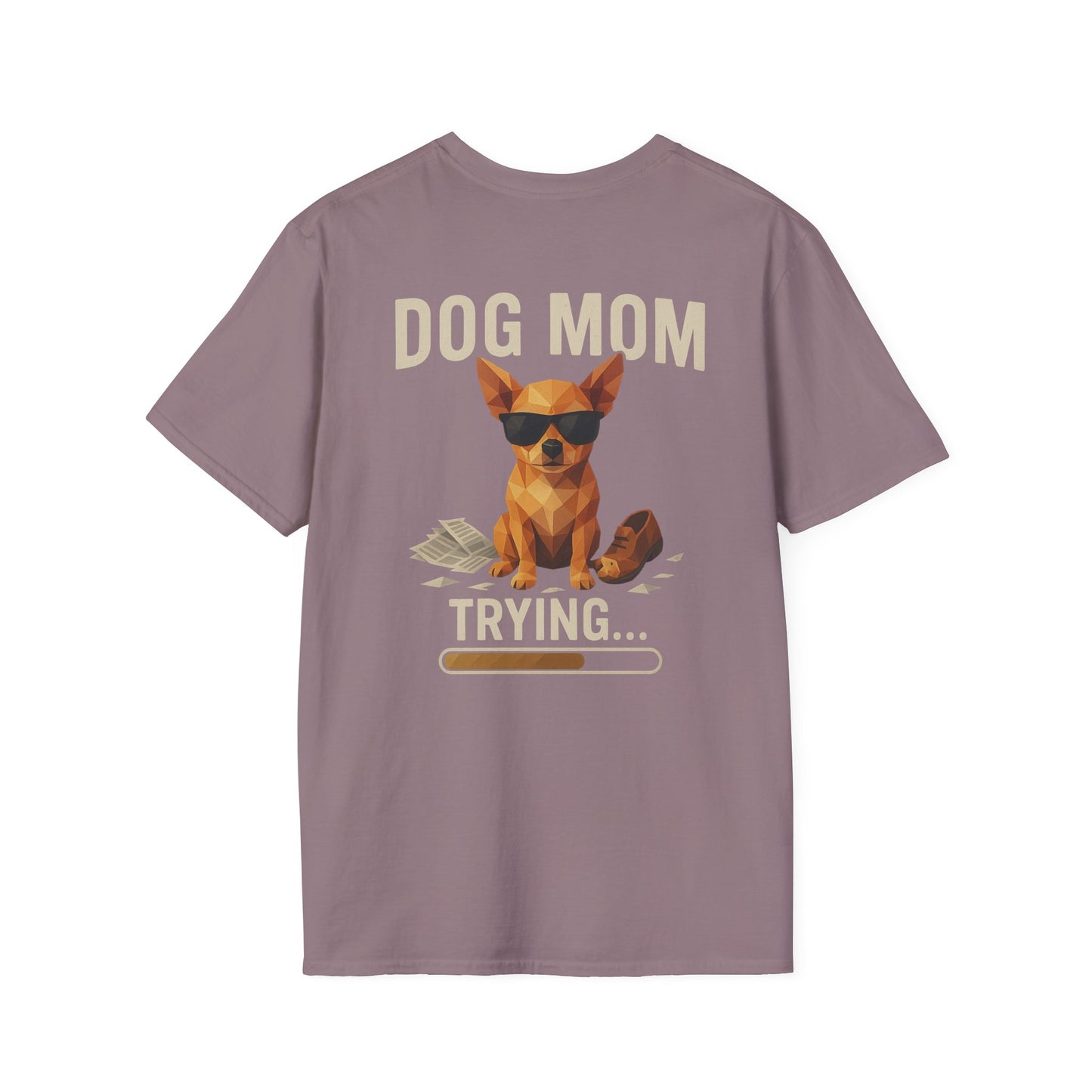 Dog Mom... Trying - Pocket Logo and Large Back Print