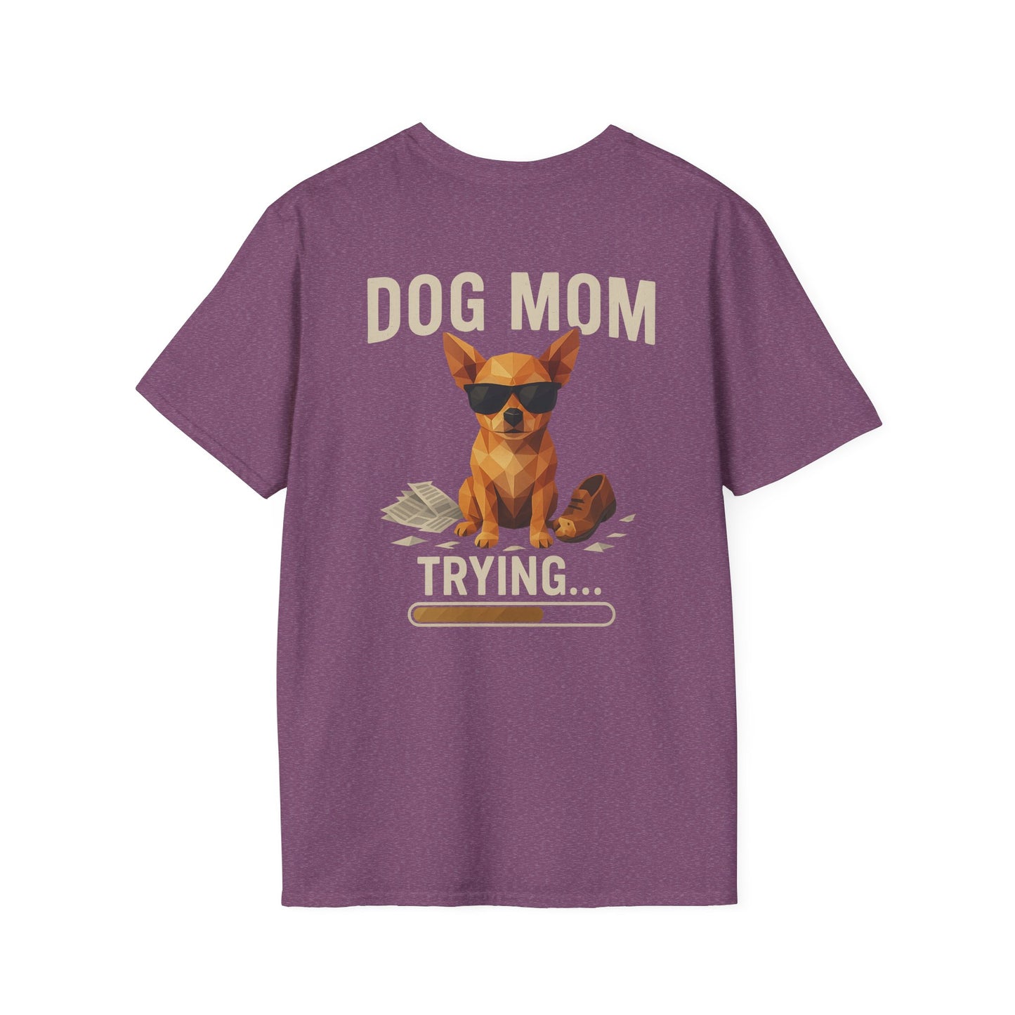 Dog Mom... Trying - Pocket Logo and Large Back Print