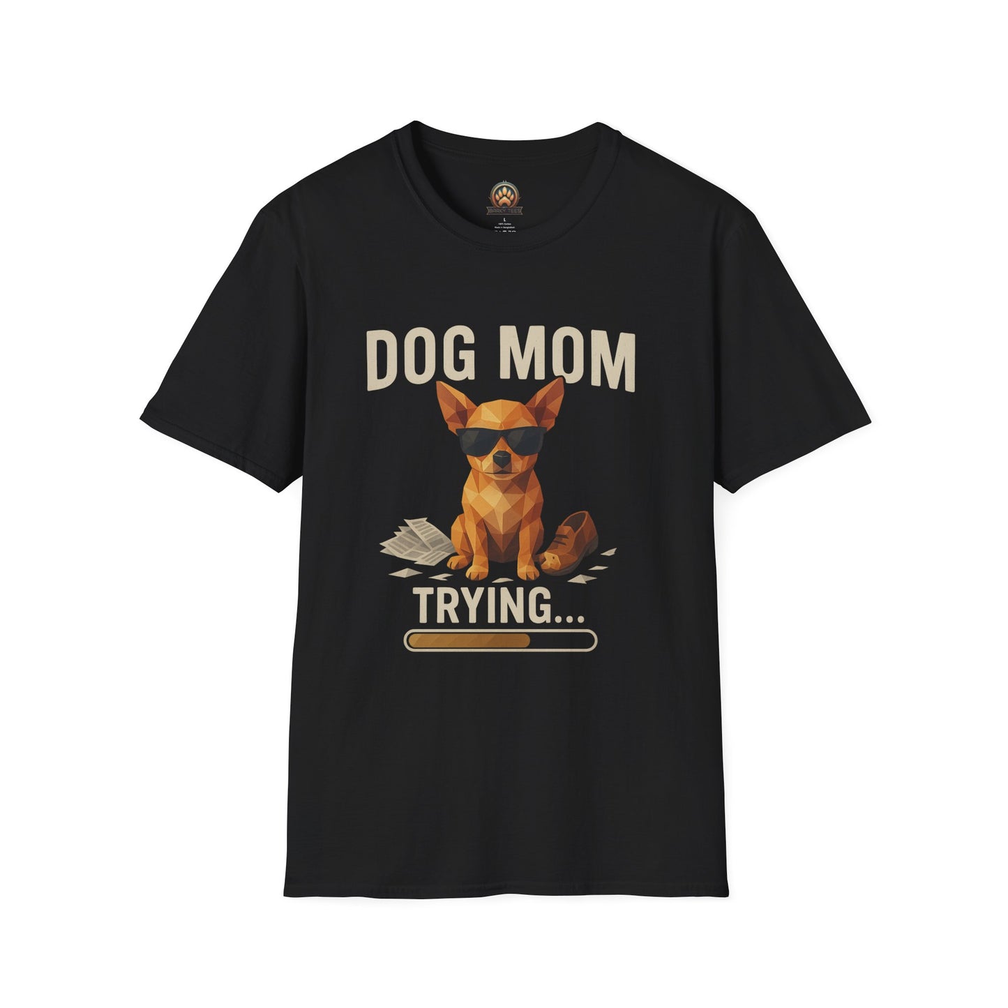 Dog Mom... Trying - Large Front Print Only
